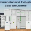 BESS / ESS – Commercial & Industrial Battery Energy Storage Solutions